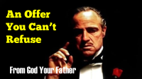 An Offer You Can't Refuse